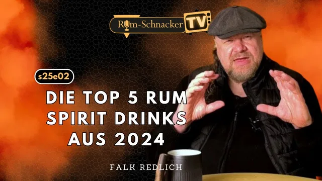 s25e03 Die Top 5 der Rum Spirit Drinks aus 2024, die du probieren musst! | Rum-Schnacker TV