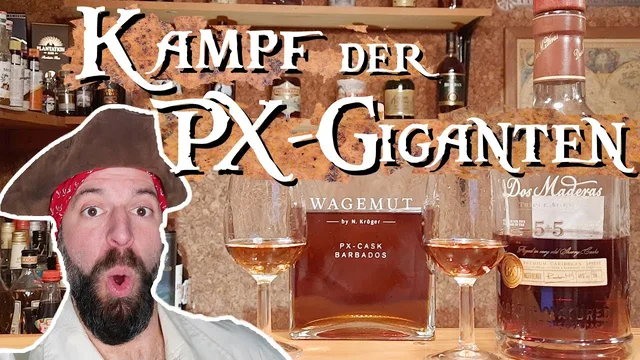 Rum: Kampf der PX-Giganten | Wagemut PX Cask vs. Dos Maderas PX 5+5
