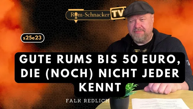 S25E23 ► Die 6 besten Rum-Tipps bis 50 €, die kaum einer kennt | Rum-Schnacker TV